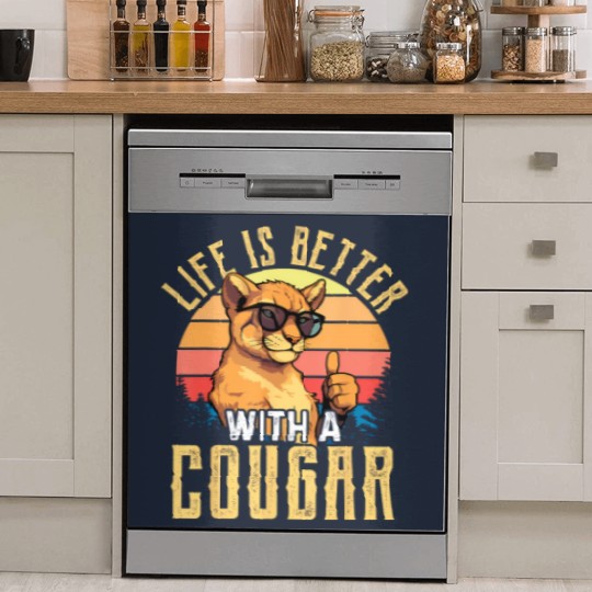 Discover life is better with a cougar funny cougars t Dish Washer Covers