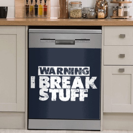 Discover Warning I Break Stuff 3 Dish Washer Covers