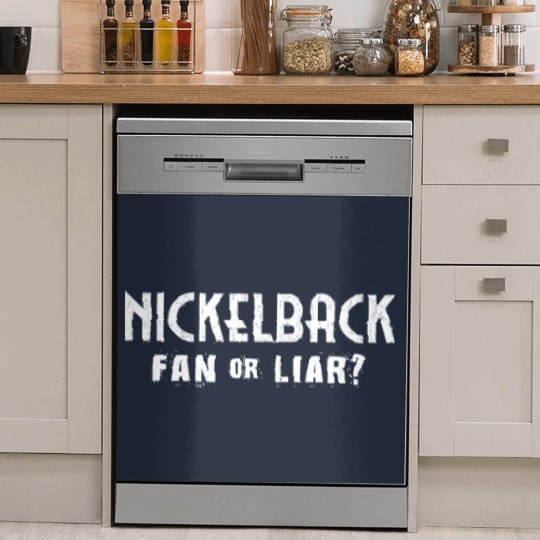 Discover Nickelback Fan or Liar? Dish Washer Covers. Gift for Him, Gift for Her