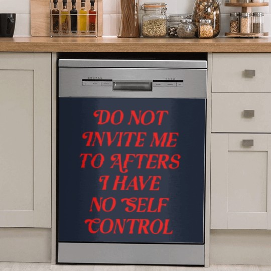 Discover Do Not Invite Me To Afters Dish Washer Covers, Funny Rave Dish Washer Covers
