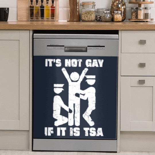 Discover It Is Not Gay If It's TSA Security Black Cotton Dish Washer Covers