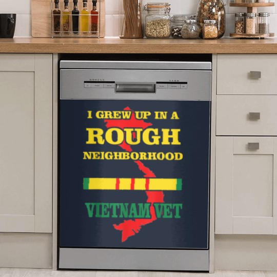 Discover Vietnam Veteran Dish Washer Covers I grew up in a rough Dish Washer Covers
