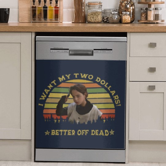 Discover I Want My Two Dollars Dish Washer Covers