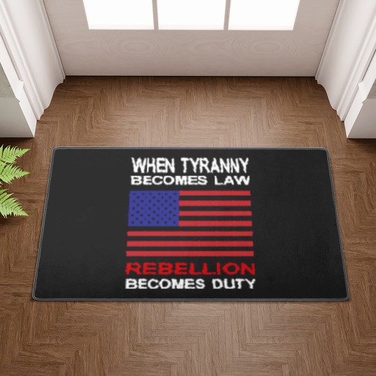 Discover When Tyranny Becomes Law Doormats