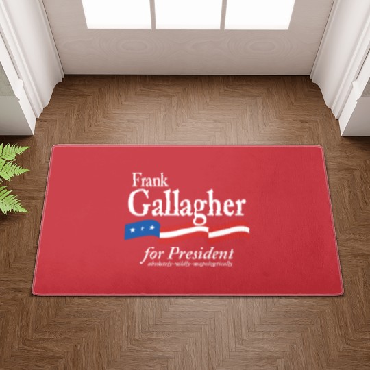Discover Frank Gallagher For President Shameless Funny Meme Doormats