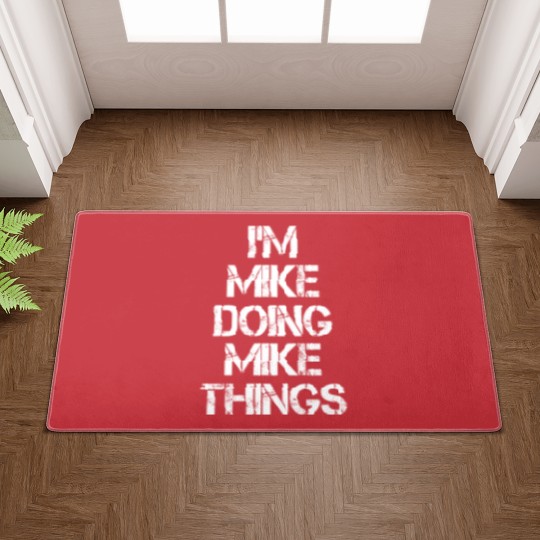 Discover Mike Name Doormats - Mike Doing Mike Things - Mike - Doormats