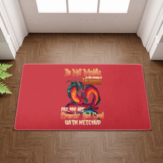 Discover Do Not Meddle in the Affairs of Dragons for You Are Crunchy and Good with Ketchup Zip Doormats