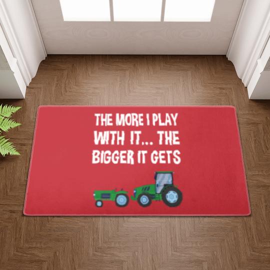 Discover The More I Play with it the bigger it gets Tractor Doormats