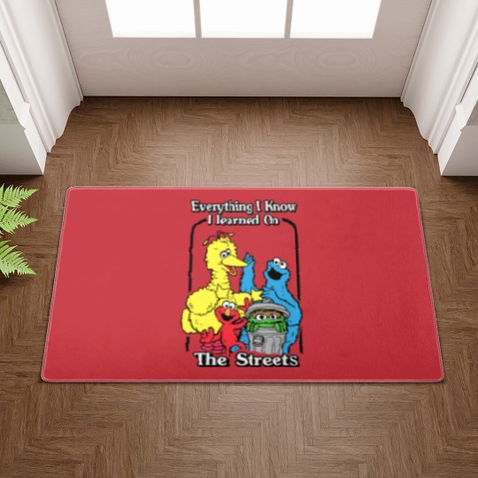 Discover everything i know i learned on the streets funny men women t Doormats