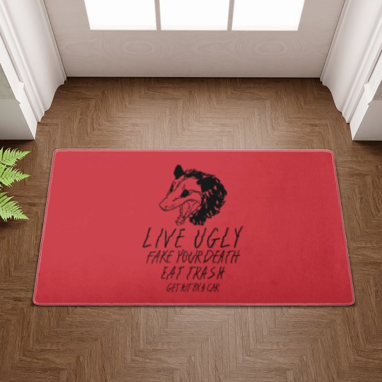 Discover Live Ugly  Your Death Eat Trash Get Hit By A Car Opossum Doormats