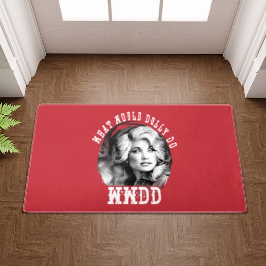 Discover WWDD - What Would Dolly Do Doormats Doormats