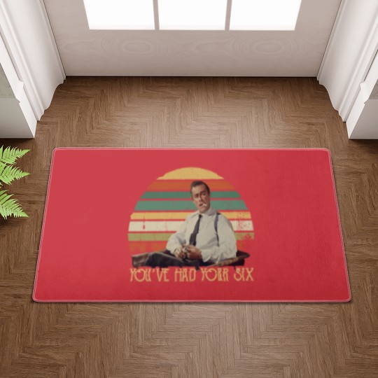 Discover You've Had Your Six Vintage Doormats Doormats Dr No, James Bond Doormats For Fans