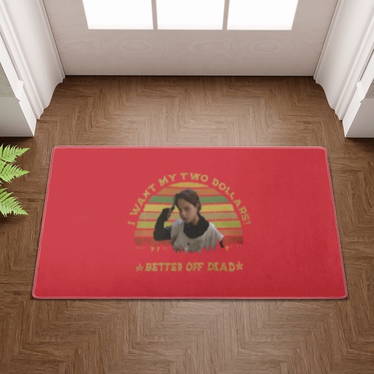 Discover I Want My Two Dollars Doormats