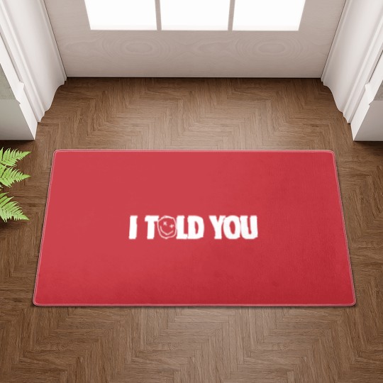 Discover I Told You Doormats