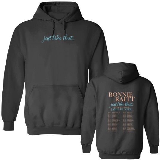 Discover Bonnie Raitt - Just Like That...2024 Tour Double Sided Double Sided Hoodies