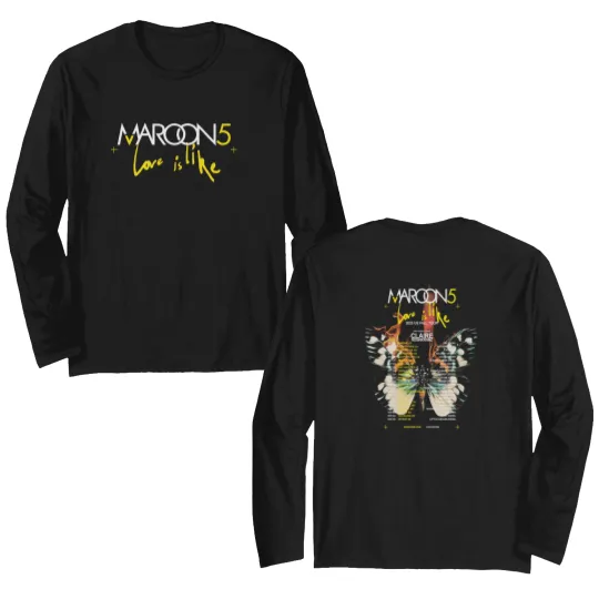 Discover HOT!!! Maroon 5 Love Is Like 2025 US Fall Tour Cities Dates Two Sided Double Sided Long Sleeves