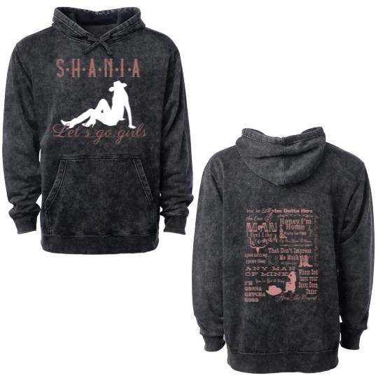 Discover Shania Twain Concert Double Sided Mineral Wash Hoodies | Shania Twain Tracklist Double Sided Mineral Wash Hoodies | Shania Twain Double Sided Mineral Wash Hoodies