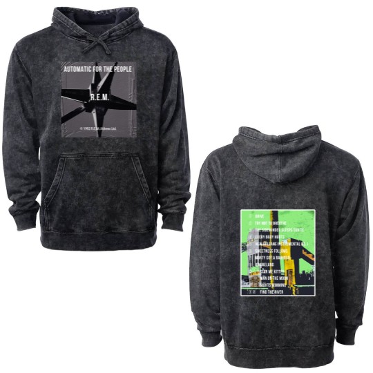 Discover R.E.M. Automatic For The People Tour 1992 Double Sided Mineral Wash Hoodies