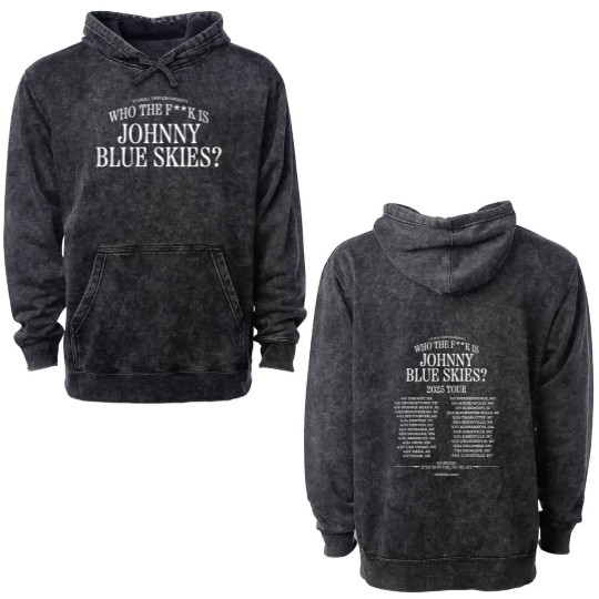 Discover Sturgill Simpson Who The F  k Is Johnny Blue Skies Tour 2025 Dates Double Sided Mineral Wash Hoodies