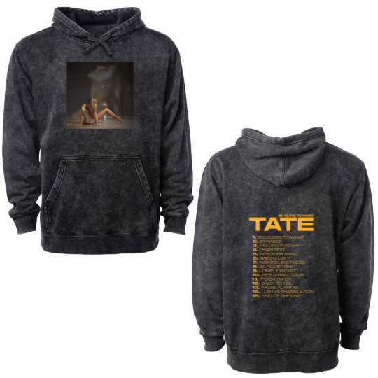 Discover two sides Double Sided Mineral Wash Hoodies, Tate McRae-So Close To What Album Cover Double Sided Mineral Wash Hoodies