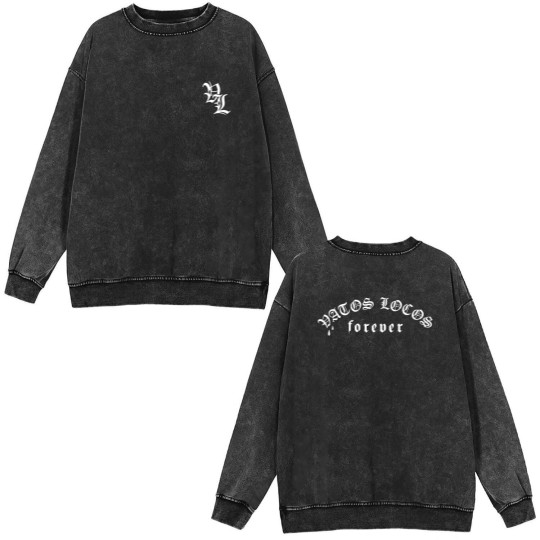Discover Shockstar "VATOS LOCOS Forever" Blood in Blood Out chicano vl Double Sided Mineral Wash Sweatshirts