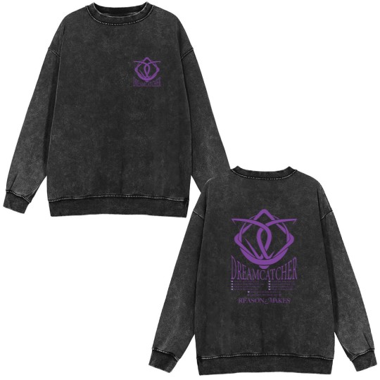 Discover Dreamcatcher Reason Makes World Tour 2023 Double Sided Mineral Wash Sweatshirts
