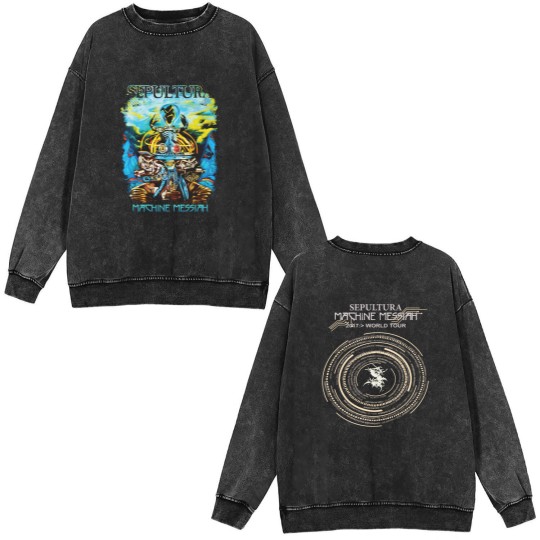 Discover SEPULTURA-MACHINE MESSIAH 2017 World Tour Unisex Double Sided Mineral Wash Sweatshirts,