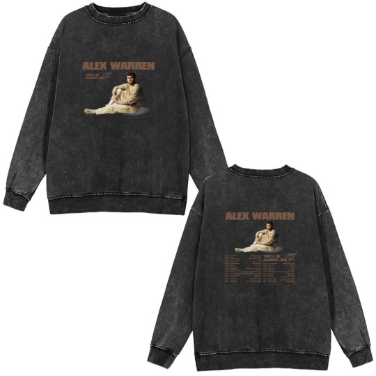 Discover Alex Warren You'll Be Alright, Kid Tour 2024 Shir Double Sided Mineral Wash Sweatshirts