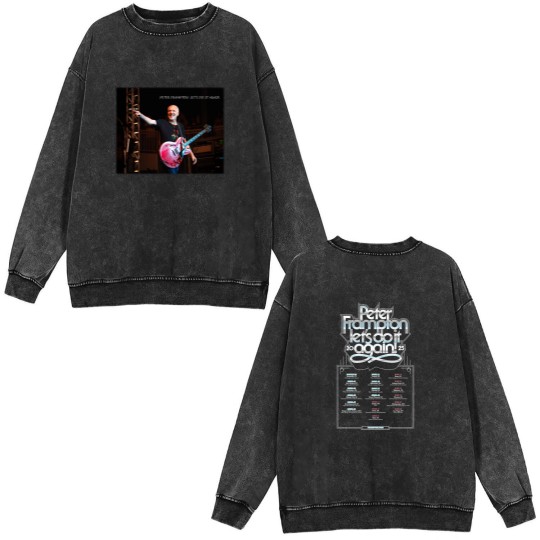 Discover 2025 Peter Frampton Lets Do It Again Merch, Peter Frampton Lets Do It Again Fan Double Sided Mineral Wash Sweatshirts