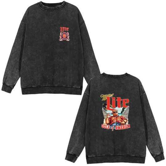 Discover Donald Trump/Miller Lite Gulf of America Comfort Colors Double Sided Mineral Wash Sweatshirts