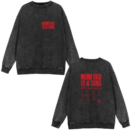 Discover Mumford And Sons Band Tour 2025 Dates List Start Double Sided Mineral Wash Sweatshirts