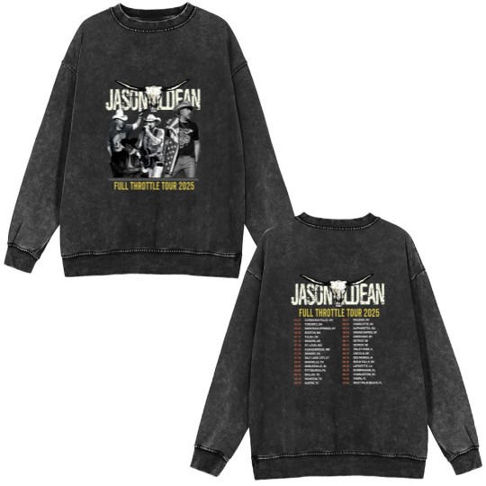 Discover Jason Aldean Country Music Double Sided Mineral Wash Sweatshirts, Jason Aldean Full Throttle Tour 2025 Double Sided Mineral Wash Sweatshirts, Jason Aldean Fan Double Sided Mineral Wash Sweatshirts