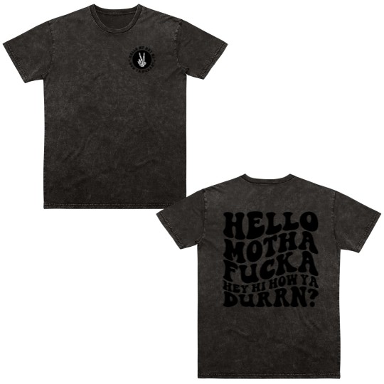 Discover Lil Wayne Hello Mf Hey Hi How You Durrn Double Sided Mineral Wash T Shirts