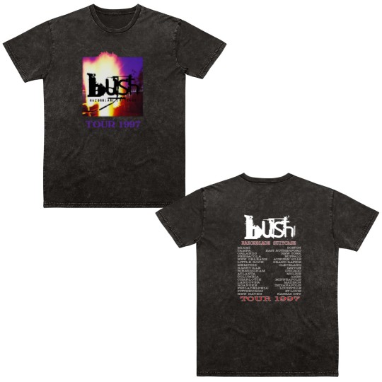 Discover Bush Razorblade Suitcase Tour 1997 Double Sided Mineral Wash T Shirts, Bush Band Double Sided Mineral Wash T Shirts, Bush Rock Tour 1997 Double Sided Mineral Wash T Shirts