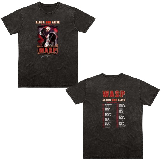 Discover W.A.S.P. Album On Alive 2024 Tour Double Sided Mineral Wash T Shirts, WASP Band Fan Double Sided Mineral Wash T Shirts
