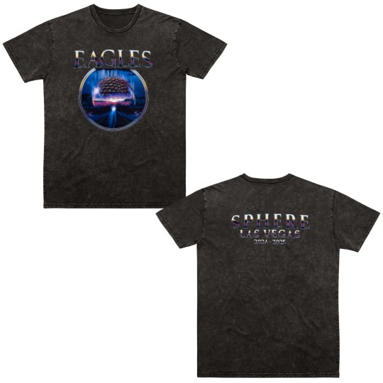 Discover Eagles Band Sphere Las Vegas 2024 2025 Double Sided Mineral Wash T Shirts
