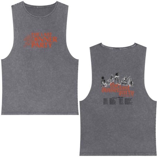 Discover The Last Dinner Party 2024 Tour Double Sided Mineral Wash Tank Tops, The Last Dinner Double Sided Mineral Wash Tank Tops