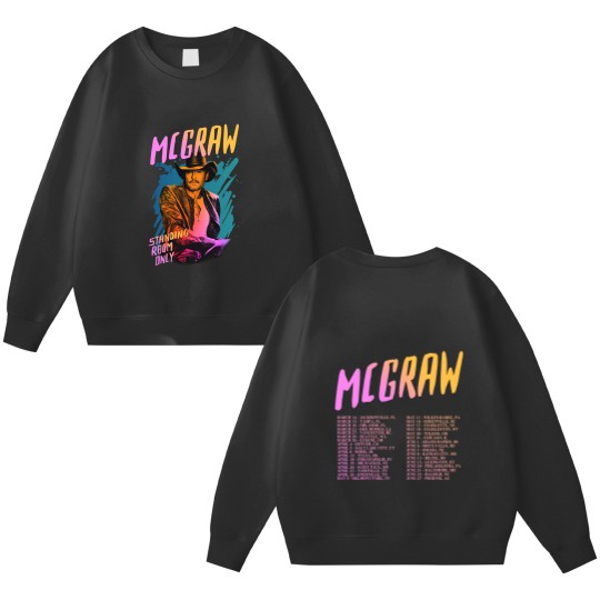 Discover Tim McGraw 2024 Tour Standing Room Only Double Sided Sweatshirts
