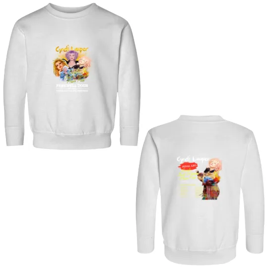 Discover HOT!!! Cyndi Lauper Girls Just Wanna Have Fun Farewell Tour 2025 Double Sided Sweatshirts 2 Sides