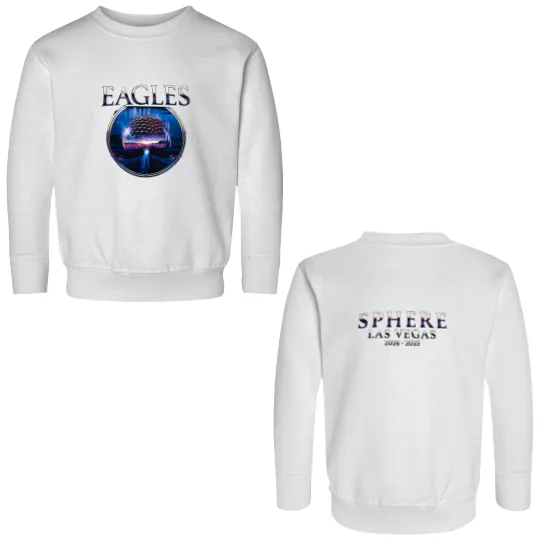 Discover Eagles Band Sphere Las Vegas 2024 2025 Double Sided Sweatshirts
