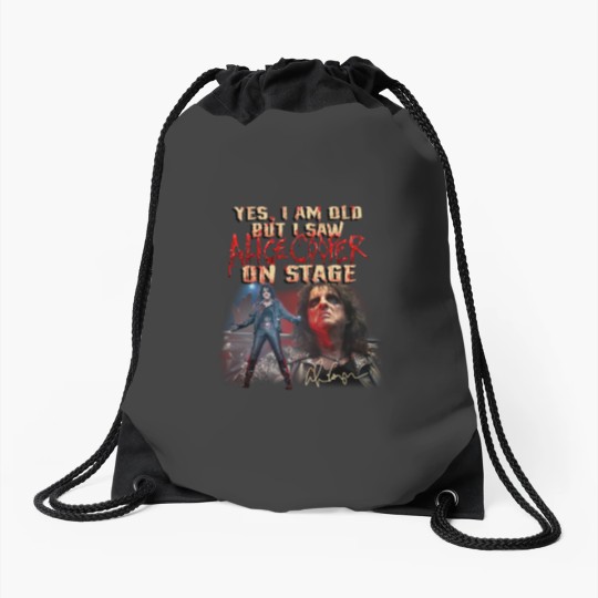 Discover Yes I Am Old But I Saw Alice Cooper On Stage Drawstring Bags, Alice Cooper Drawstring Bags