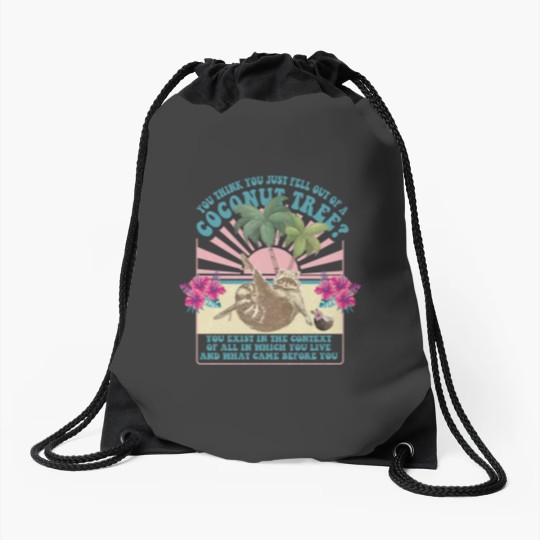 Discover You Think You Just Fall Out Of A Coconut Tree Drawstring Bags,  Kamala 2024 Drawstring Bags, Kamala Harris Drawstring Bags