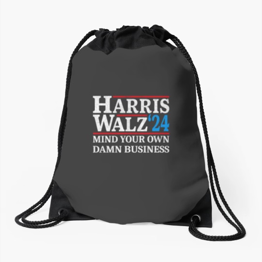 Discover Harris Walz Waltz 2024 Mind Your Own Damn Business Drawstring Bags
