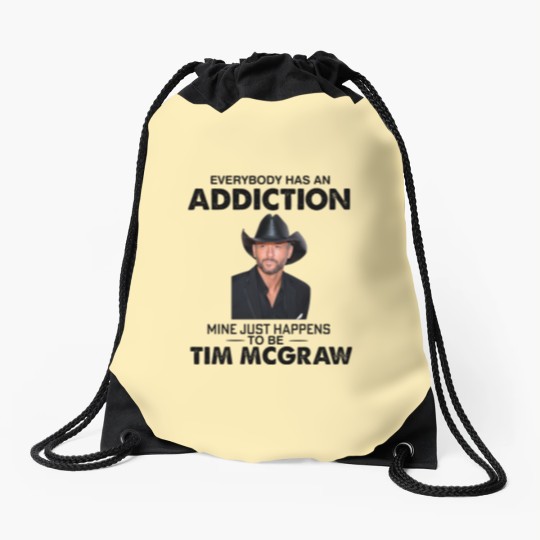 Discover Everybody Has An Addiction Mine Just Happens To Be Tim Mcgraw Drawstring Bags