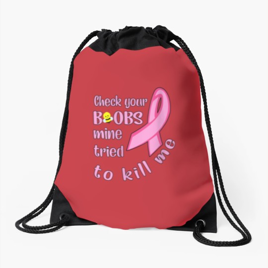Discover Womens Check Your Boobs Mine Tried To Kill Me Drawstring Bags
