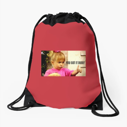 Discover YOU GOT IT DUDE Drawstring Bags