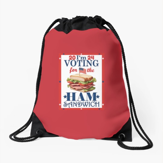 Discover Election 2024 I'm  For the Ham Sandwich Graphic Drawstring Bags