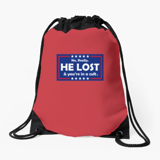Discover No Really He Lost & You're In A Cult  Drawstring Bags