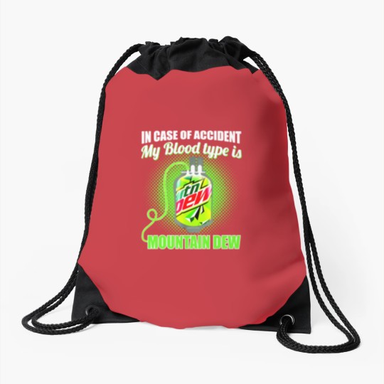 Discover In Case of Accident my Blood Type is Mtn Dew - Mountain Dew - Drawstring Bags