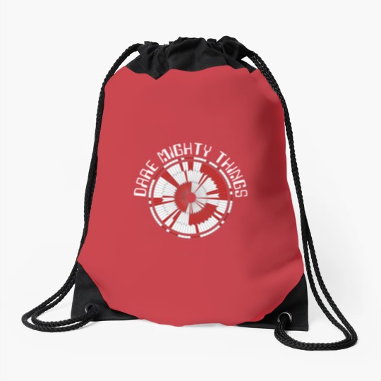 Discover Dare Mighty Things Drawstring Bags